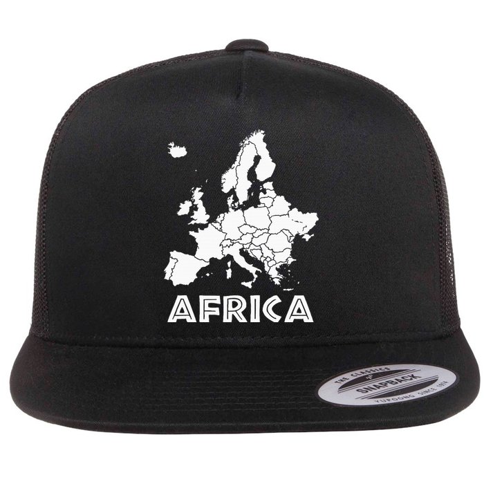 Africa Or Europe Ironic Sarcastic Weird Funny Meme Humor Flat Bill Trucker Hat