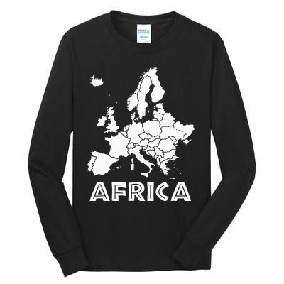 Africa Or Europe Ironic Sarcastic Weird Funny Meme Humor Tall Long Sleeve T-Shirt