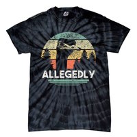 Allegedly Ostrich Funny Bird Lover Tie-Dye T-Shirt