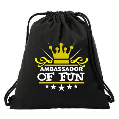 Ambassador Of Fun Funny Saying Costume Party Starter White Funny Gift Drawstring Bag