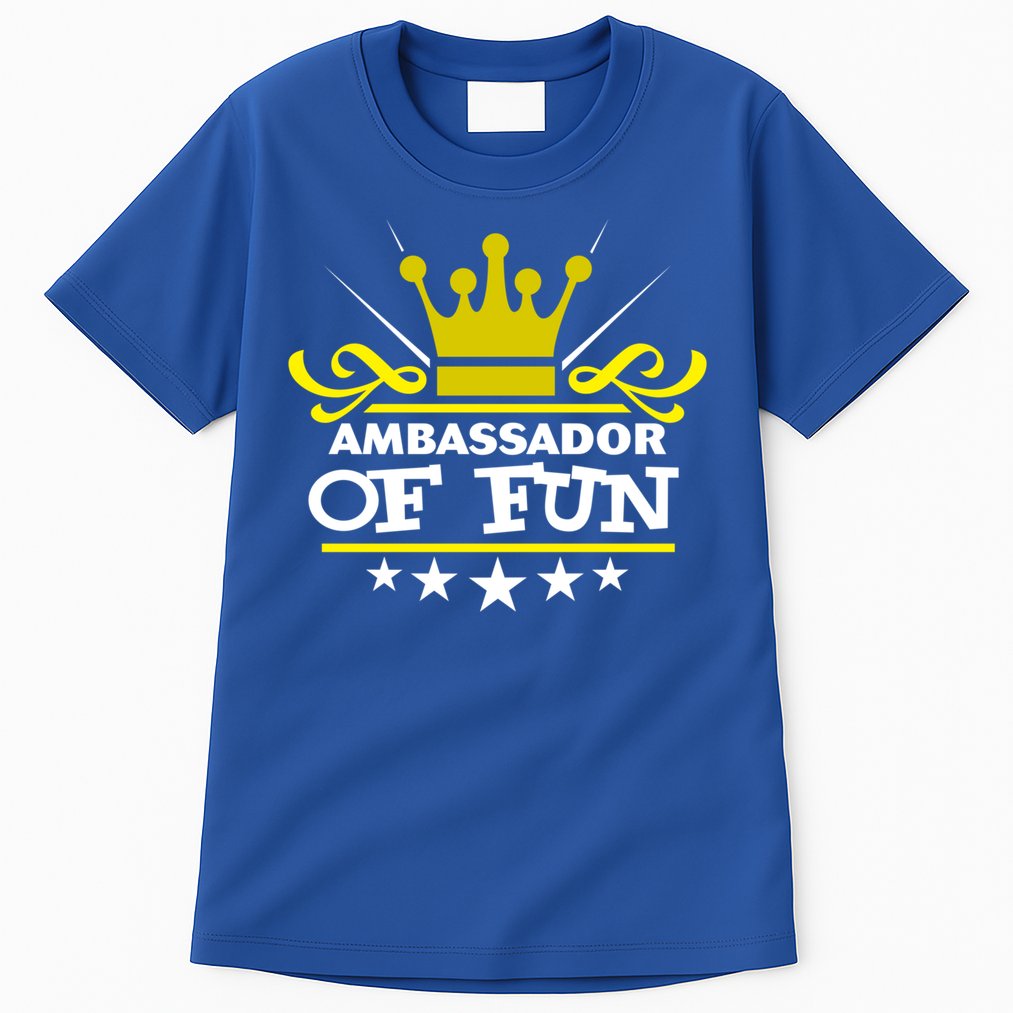 Ambassador Of Fun Funny Saying Costume Party Starter White Funny Gift Tall T-Shirt