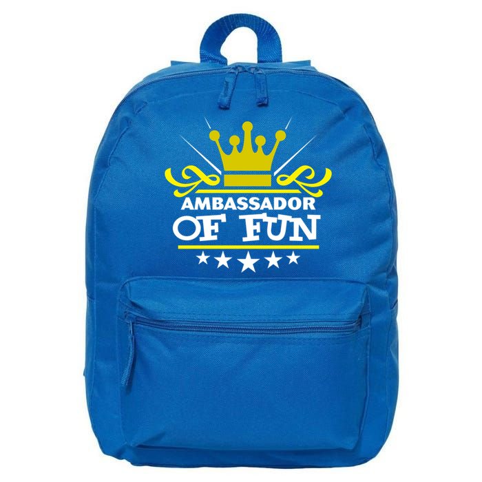 Ambassador Of Fun Funny Saying Costume Party Starter White Funny Gift 16 in Basic Backpack