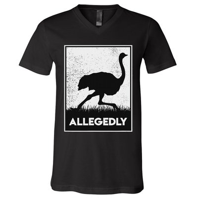 Allegedly Ostrich Funny Flightless Bird V-Neck T-Shirt