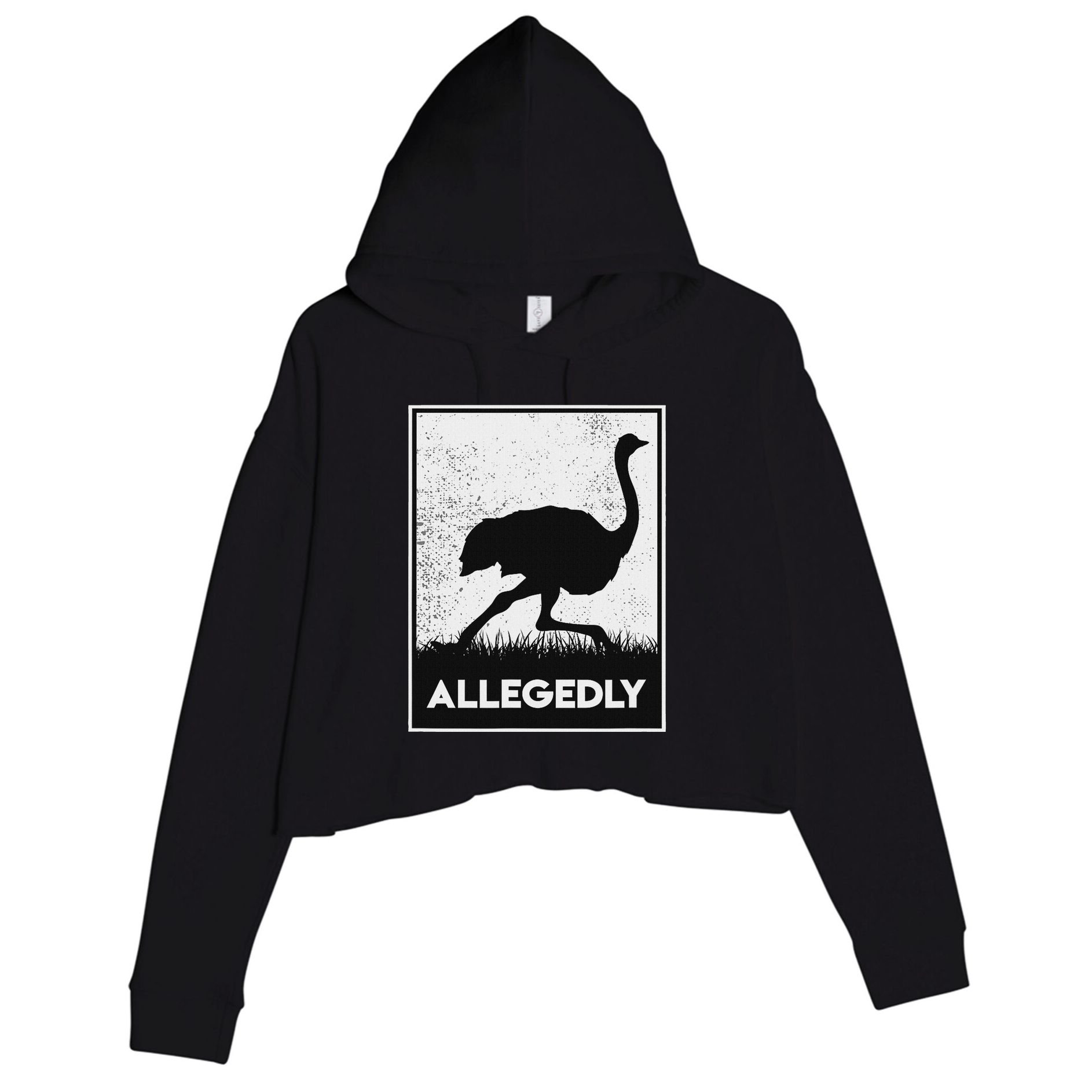 Allegedly Ostrich Funny Flightless Bird Crop Fleece Hoodie