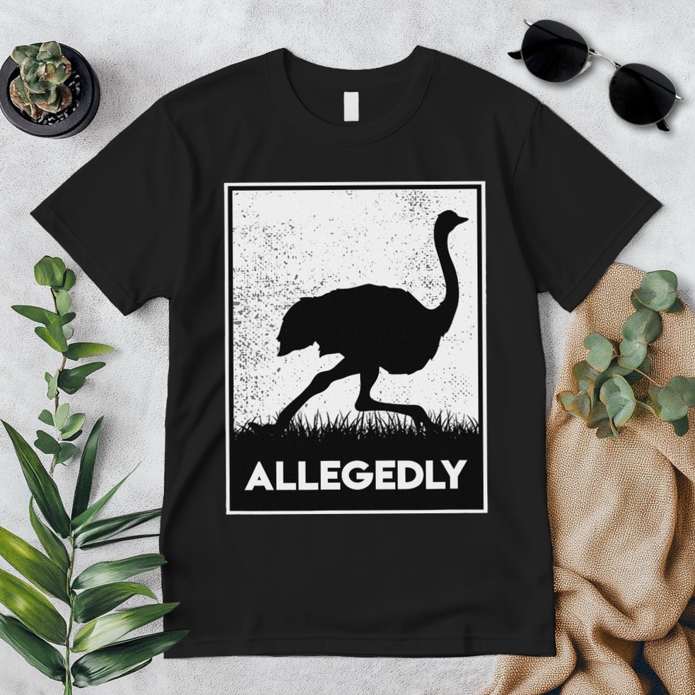 Allegedly Ostrich Funny Flightless Bird Premium T-Shirt