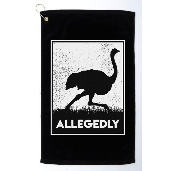 Allegedly Ostrich Funny Flightless Bird Golf Towel