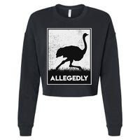 Allegedly Ostrich Funny Flightless Bird Cropped Pullover Crew