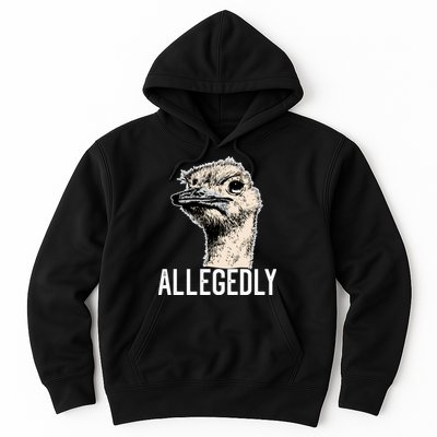 Allegedly Ostrich Funny Flightless Bird Face Design Hoodie