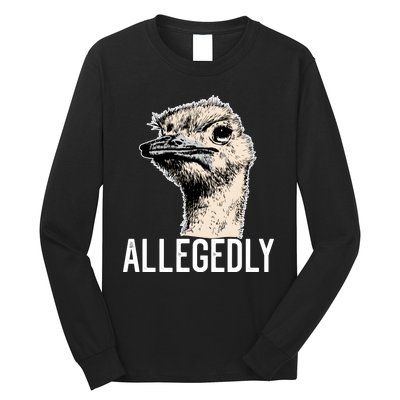 Allegedly Ostrich Funny Flightless Bird Face Design Long Sleeve Shirt