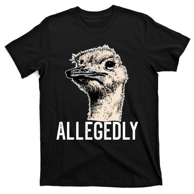 Allegedly Ostrich Funny Flightless Bird Face Design T-Shirt