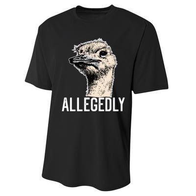 Allegedly Ostrich Funny Flightless Bird Face Design Performance Sprint T-Shirt