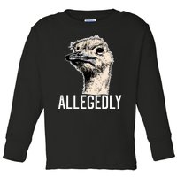 Allegedly Ostrich Funny Flightless Bird Face Design Toddler Long Sleeve Shirt