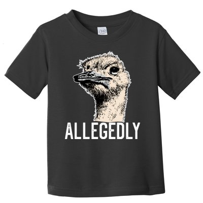 Allegedly Ostrich Funny Flightless Bird Face Design Toddler T-Shirt