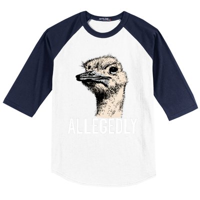 Allegedly Ostrich Funny Flightless Bird Face Design Baseball Sleeve Shirt