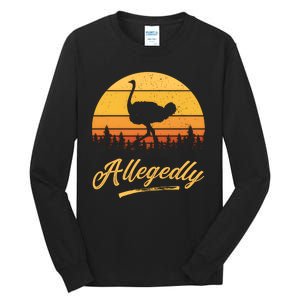 Allegedly Ostrich Funny Flightless Bird Face Design Tall Long Sleeve T-Shirt