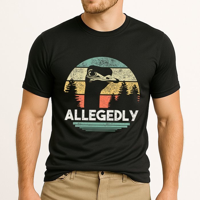 Allegedly Ostrich Funny Bird Lover Cooling Performance Crew T-Shirt