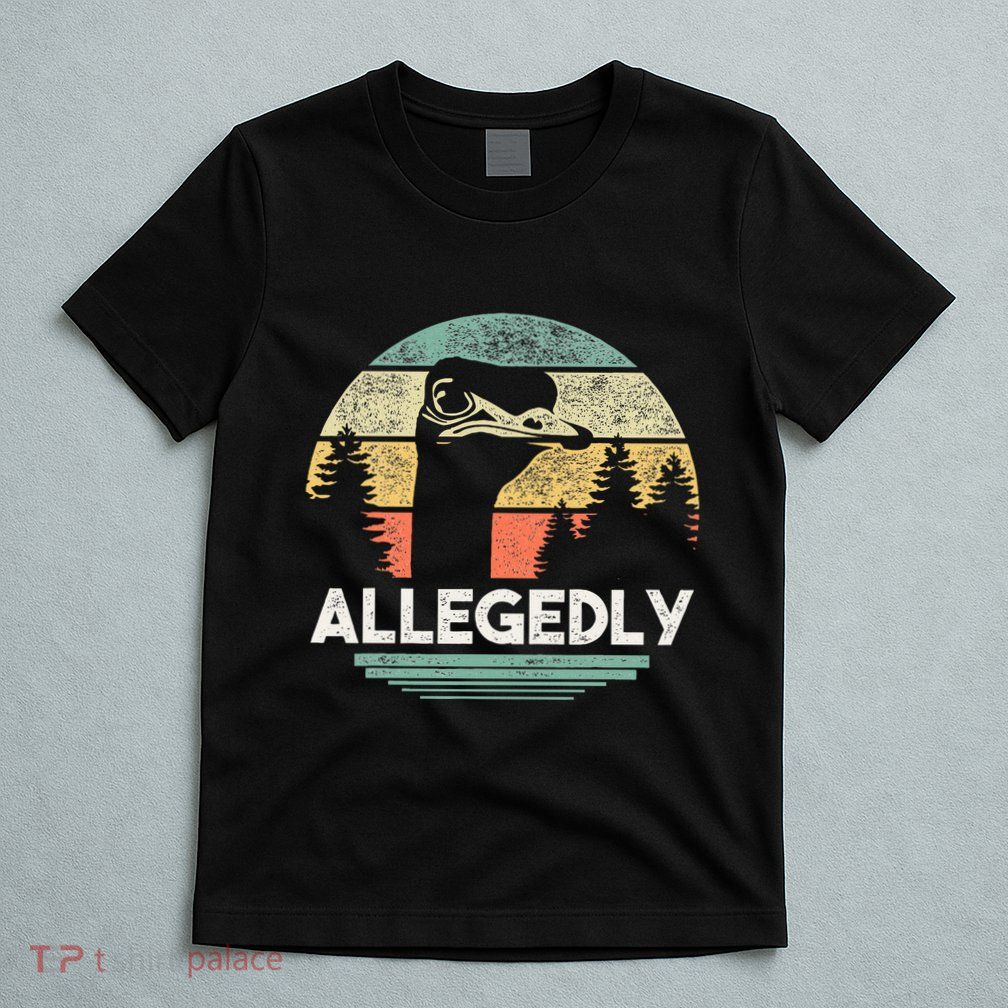 Allegedly Ostrich Funny Bird Lover T-Shirt