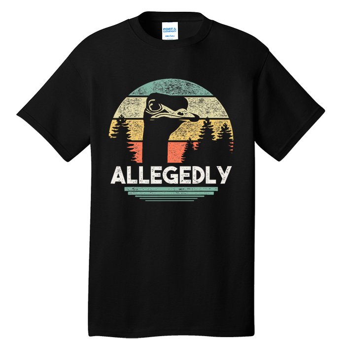 Allegedly Ostrich Funny Bird Lover Tall T-Shirt