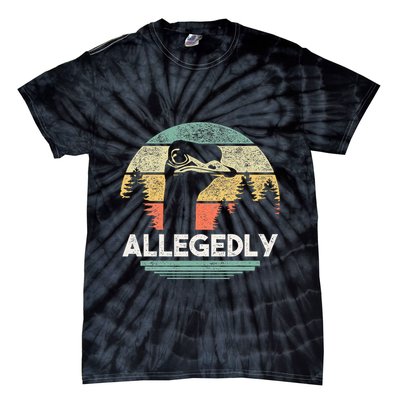 Allegedly Ostrich Funny Bird Lover Tie-Dye T-Shirt