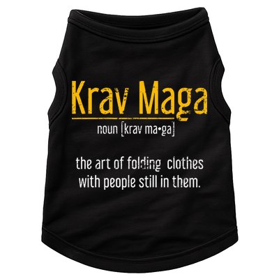 Art Of Folding Clothes With People Still In Them Krav Maga Doggie Tank