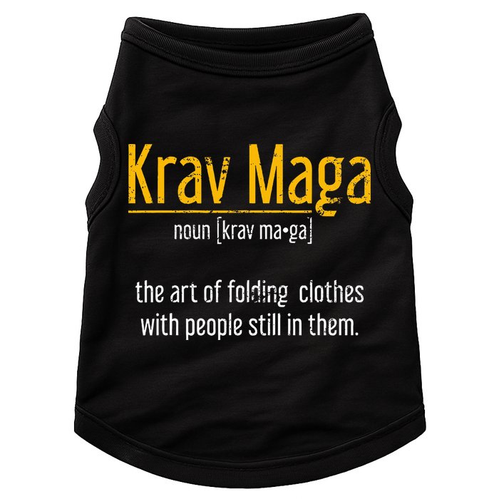 Art Of Folding Clothes With People Still In Them Krav Maga Doggie Tank