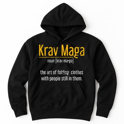 Art Of Folding Clothes With People Still In Them Krav Maga Hoodie