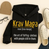Art Of Folding Clothes With People Still In Them Krav Maga Hoodie