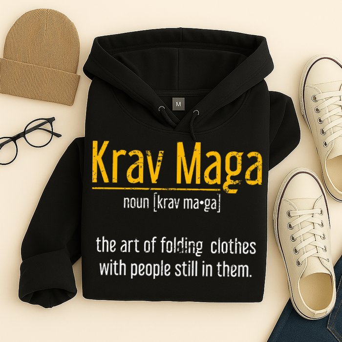 Art Of Folding Clothes With People Still In Them Krav Maga Hoodie