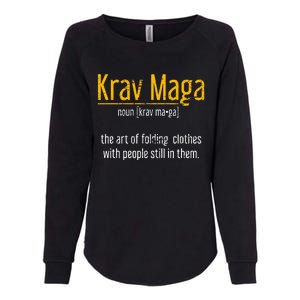 Art Of Folding Clothes With People Still In Them Krav Maga Womens California Wash Sweatshirt