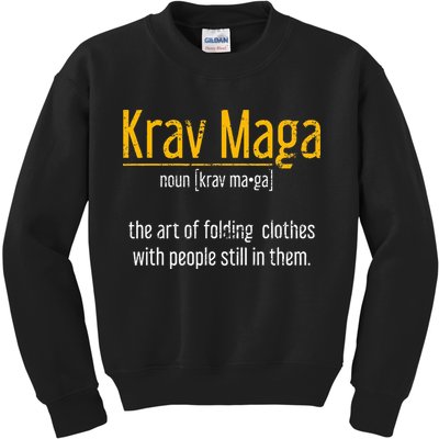 Art Of Folding Clothes With People Still In Them Krav Maga Kids Sweatshirt