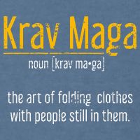 Art Of Folding Clothes With People Still In Them Krav Maga Garment-Dyed Sweatshirt