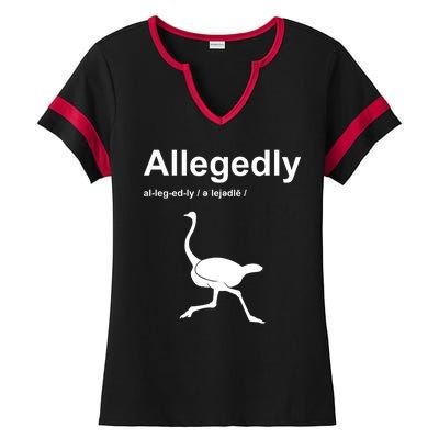 Allegedly Ostrich Funny Ladies Halftime Notch Neck Tee