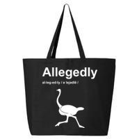 Allegedly Ostrich Funny 25L Jumbo Tote