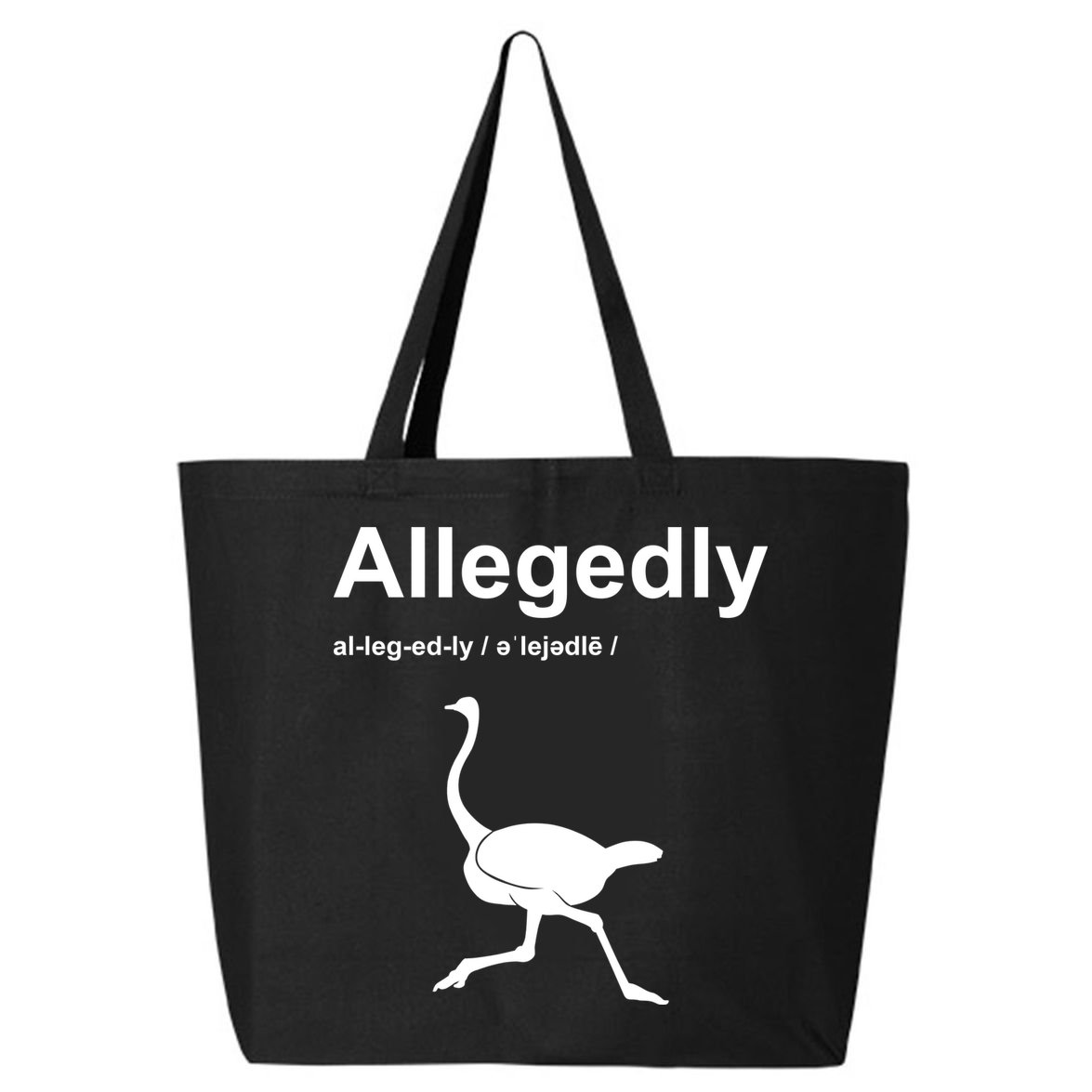 Allegedly Ostrich Funny 25L Jumbo Tote
