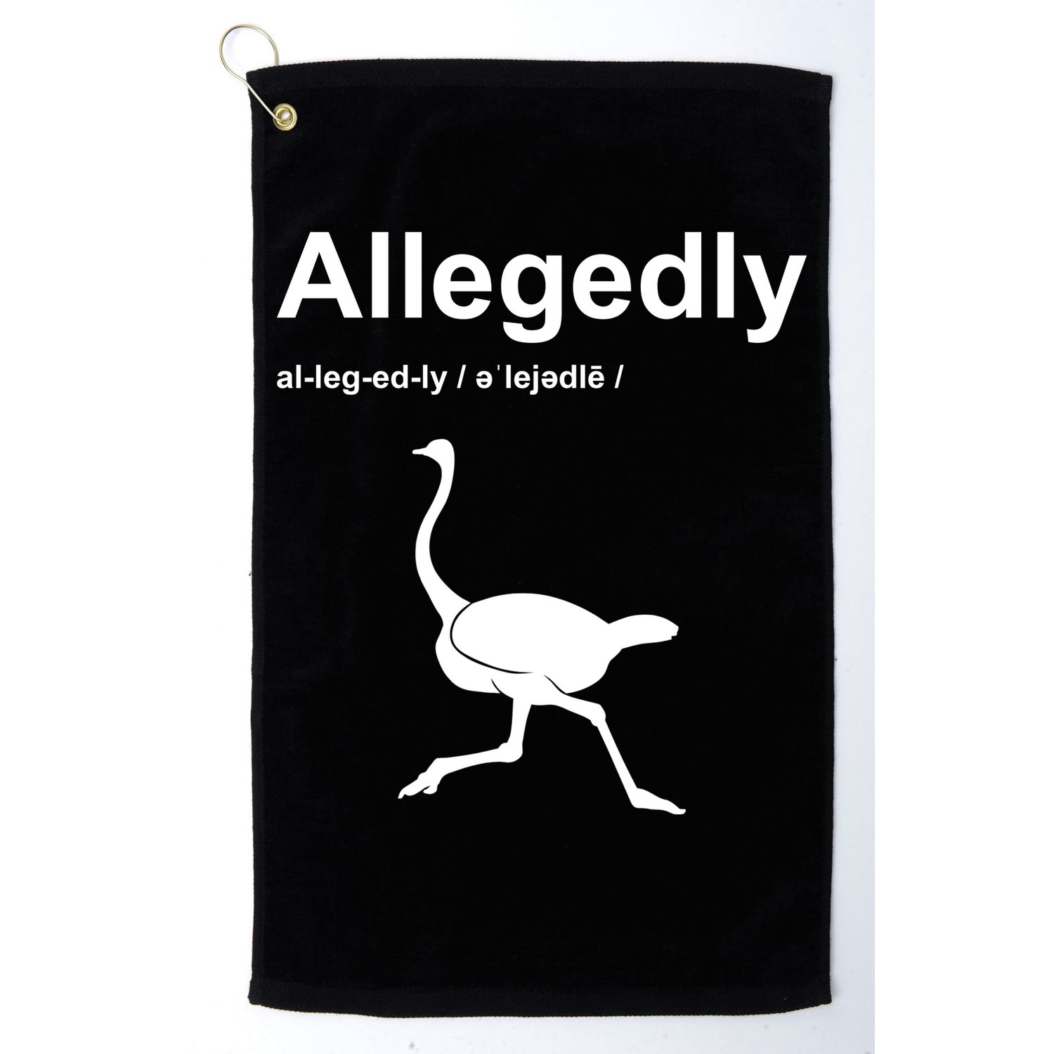 Allegedly Ostrich Funny Golf Towel