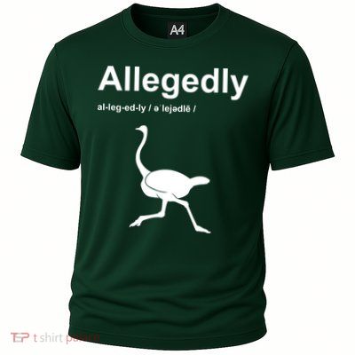 Allegedly Ostrich Funny Performance Shirt