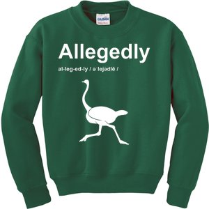 Allegedly Ostrich Funny Kids Sweatshirt