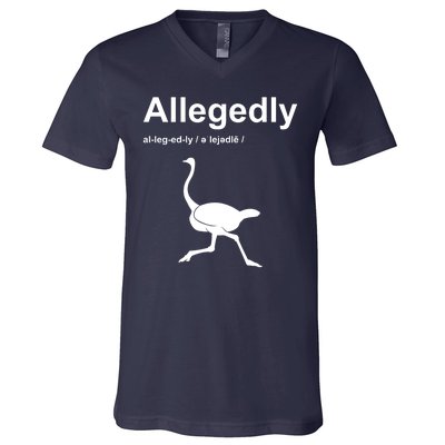 Allegedly Ostrich Funny V-Neck T-Shirt