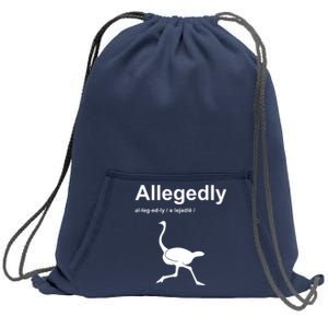 Allegedly Ostrich Funny Sweatshirt Cinch Pack Bag