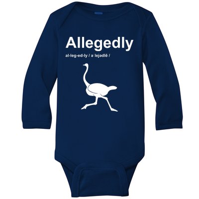 Allegedly Ostrich Funny Baby Long Sleeve Bodysuit