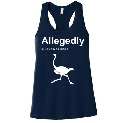 Allegedly Ostrich Funny Women's Racerback Tank