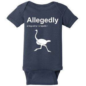 Allegedly Ostrich Funny Baby Bodysuit