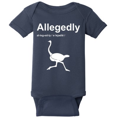 Allegedly Ostrich Funny Baby Bodysuit