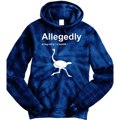 Allegedly Ostrich Funny Tie Dye Hoodie