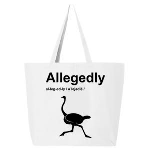 Allegedly Ostrich Funny 25L Jumbo Tote