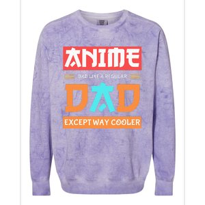 Anime Otaku Funny Fathers Day Anime Dad Except Way Cooler Colorblast Crewneck Sweatshirt