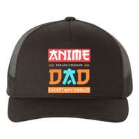 Anime Otaku Funny Fathers Day Anime Dad Except Way Cooler Yupoong Adult 5-Panel Trucker Hat