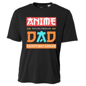 Anime Otaku Funny Fathers Day Anime Dad Except Way Cooler Cooling Performance Crew T-Shirt