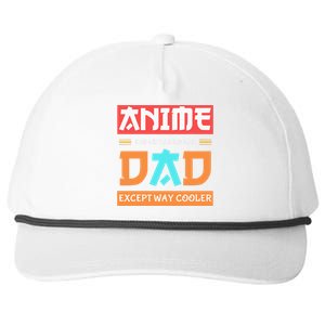 Anime Otaku Funny Fathers Day Anime Dad Except Way Cooler Snapback Five-Panel Rope Hat