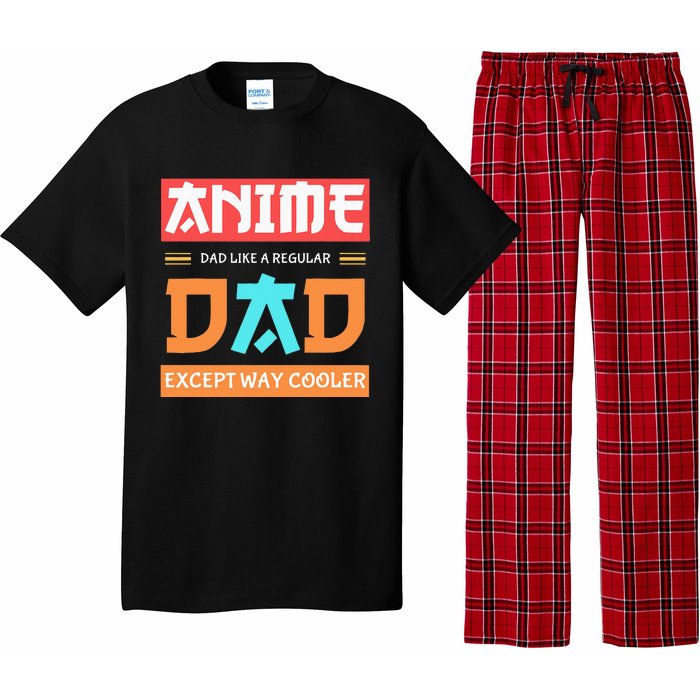 Anime Otaku Funny Fathers Day Anime Dad Except Way Cooler Pajama Set